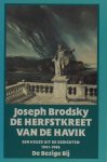 Brodsky, Joseph. - De herfstkreet van de havik. Een keuze uit de gedichten 1961-1986.