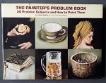 Dawley, Joseph - The Painter's Problem Book - 20 Problem Subjects and How to Paint Them