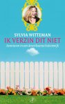 Sylvia Witteman - Ik Verzin Dit Niet