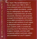 LIPPARD, Lucy R. - Six-Years: The dematerialization of the art object from 1966 to 1972. LIPPARD, Lucy R. - Six-Years: The dematerialization of the art object from 1966 to 1972.