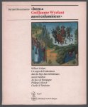 Bousmanne, Bernard - Item a Guillaume Wyelant aussi enlumineur, Willem Vrelant, un aspect de l'enluminure dans les Pays-Bas m�ridionaux sous le m�c�nat des ducs de Bourgogne Philippe le Bon et Charles le T�m�raire