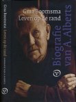 Boomsma, Graa. - Leven op de Rand: Biografie van A. Alberts.