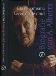 Boomsma, Graa. - Leven op de Rand: Biografie van A. Alberts.