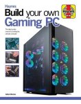 Adam Barnes - Build Your Own Gaming PC