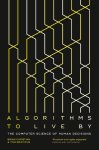 Brian Christian-Tom Griffiths - Algorithms To Live By