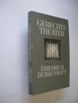 Durrenmatt, Friedrich / Wielek-Berg, vert.uit het Duits - Gerechts theater