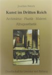 Joachim Petsch - Kunst im Dritten Reich : Architektur, Plastik, Malerei, Alltagsästhetik