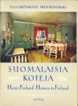 GRÖNROOS, ELLA; RUNEBER, FRED - Suomalaisia Koteja - Hem i Finland - Homes in Finland