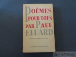 Eluard, Paul. - Poèmes pour tous. Choix de poèmes 1917-1952.