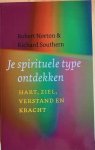 Norton, Robert /  Southern, Richard - JE SPIRITUELE TYPE ONTDEKKEN. Hart, Ziel, Verstand en Kracht.