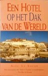 Alec le Sueur - Een hotel op het dak van de wereld