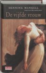 Henning Mankell - Vijfde Vrouw