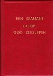 Diamant, Sara Ephraïm - Een diamant door God geslepen