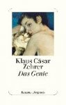 Zehrer, Klaus Cäsar - Das Genie