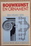 WHITE, ANTONY. & ROBERTSON, BRUCE. - Bouwkunst en Ornament, Een Visuele Gids.