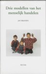 J. Bransen - Drie modellen van het menselijk handelen / Tertium datur / 2