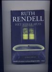 RENDELL, RUTH - Het stille huis - literaire thriller