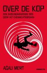 Agali Mert - (1) Over De Kop