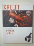 Kroes, J. - Creatief koken / Kreeft / de chicste sensatie in vele gedaanten  voor creatief koken