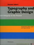 JUBERT, Roxanne - Typography and Graphic Design. From Antiquity to the Present.