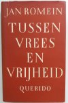 Romein, Jan - Tussen vrees en vrijheid (Vijftien historische verhandelingen [1944-1948])