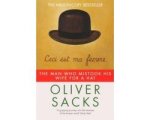Oliver Sacks - Man Who MIstook His Wife for a Hat Oliver Sacks - Man Who MIstook His Wife for a Hat