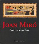 Gmurzynska, Krystyna (samenstelling) - Joan Miro Rebellion against Form