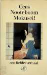 Cees Nooteboom 10345 - Mokusei!
