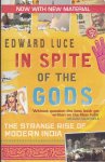Luce, Edward - In Spite of the Gods / The Strange Rise of Modern India