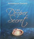 Annemarie Postma - The deeper secret