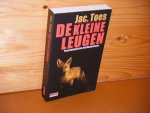 Toes, Jac. - De kleine Leugen. Psychologische Misdaadroman.