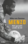Mike van Damme - Menzo Het gevecht onder de lat