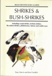 Harris, Tony / Franklin, Kim - Shrikes & Bush-shrikes. Including wood-shrikes, helmet-shrikes, flycatcher-shrikes, philentomas, batises and wattle-eyes