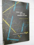 Galston, Arthur, W. - The Life of the Green Plant.