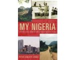 Peter Cunliffe-Jones - My Nigeria