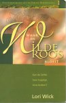 Wick, Lori - De Fluistering in het maanlicht & Waar de WILDE ROOS bloeit