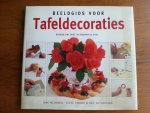 Mcdonell, Jane - Beeldgids voor tafeldecoraties, versier uw tafel in een sfeervolle stijl. Mcdonell, Jane - Beeldgids voor tafeldecoraties, versier uw tafel in een sfeervolle stijl.