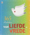 - 365 meditaties van liefde & vrede - 365 meditaties van liefde & vrede