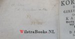 Knibbe, David - Katechisatie over het kort begrijp. Der christelijke gereformeerde religie, Getrokken uit de Heydelbergsen Katechismus. Dienstig tot dagelijkse Huys-oefening, onderwijs van de jeugd, en alle die haar ten H. Avondmaal willen begeven.