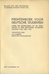 Albarda, J.H. (samenstelling) - Prentenboek voor Delftsche studenten. Zijnde een bloemlezing uit de tekeningen in den Delftschen Studenten Almanak van 1900-1931