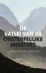 Aaravindha Himadra - De vallei van de onsterfelijke meesters