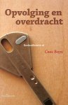 Buys, Cees - Opvolging en overdracht, gesigneerd