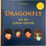 P. Sijnke - Dragonfly en de jaren zestig, een tijdsbeeld