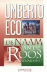 Umberto Eco, Umberto Eco - De Naam Van De Roos En Naschrift