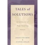 Berg, Insoo Kim & Dolan, Yvonne - Tales of solutions  -  A Collection of Hope-Inspiring Stories