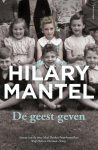 Hilary Mantel - De geest geven