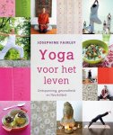 Josephine Fairley - Yoga voor het leven