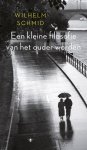 Wilhelm Schmid - (1) Een Kleine Filosofie Van Het Ouder Worden