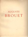 Geffroy, Gustave (ed.) - Auguste Brouet. Catalogue de son oeuvre gravé. Précédé d'une étude de Gustave Geffroy. Estampes. Tome I et Tome II