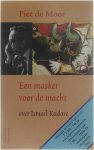 Piet de Moor - Een masker voor de macht